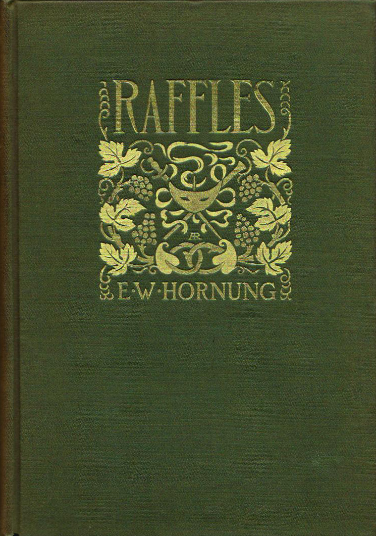 Raffles: Further Adventures of the Amateur Cracksman Raffles: Further Adventures of the Amateur Cracksman