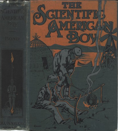 The Scientific American Boy; Or, The Camp at Willow Clump Island The Scientific American Boy; Or, The Camp at Willow Clump Island