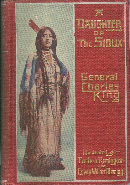 A Daughter of the Sioux: A Tale of the Indian frontier A Daughter of the Sioux: A Tale of the Indian frontier