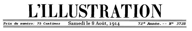 L'Illustration, No. 3728, 8 Août 1914 L'Illustration, No. 3728, 8 Août 1914
