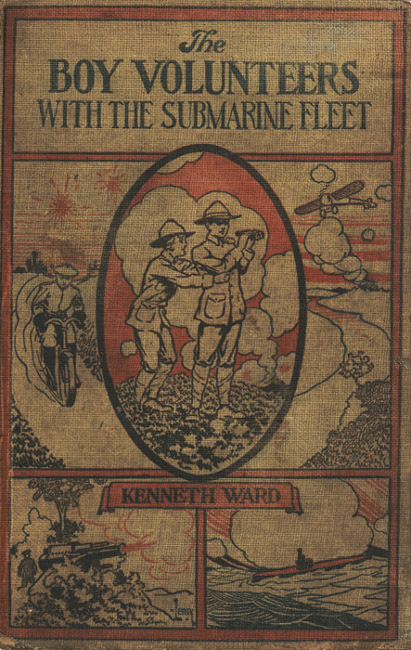 The Boy Volunteers with the Submarine Fleet The Boy Volunteers with the Submarine Fleet