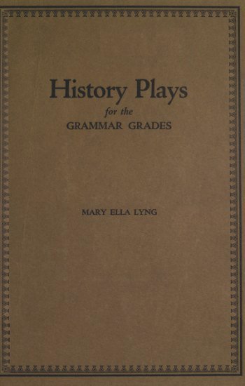 History Plays for the Grammar Grades