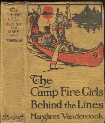 The Camp Fire Girls Behind the Lines The Camp Fire Girls Behind the Lines