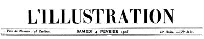 L'Illustration, No. 3232, 4 Février 1905 L'Illustration, No. 3232, 4 Février 1905