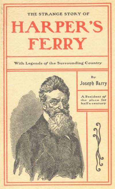 Harper's Ferry'ın Garip Hikayesi ve Çevresindeki Ülkenin Efsaneleri Harper's Ferry'ın Garip Hikayesi ve Çevresindeki Ülkenin Efsaneleri