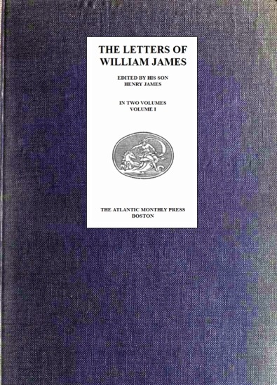 William Jamesın Mektupları, Cilt 1