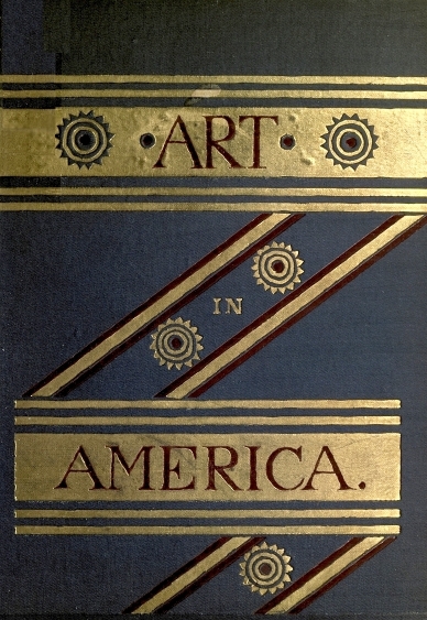 Art in America: A Critical and Historial Sketch