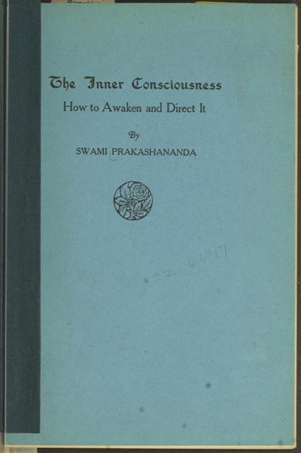 The Inner Consciousness: How to Awaken and Direct It