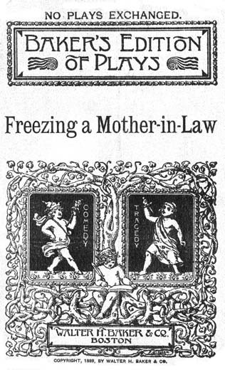 Freezing a Mother-in-Law; or, Suspended Animation: A farce in one act