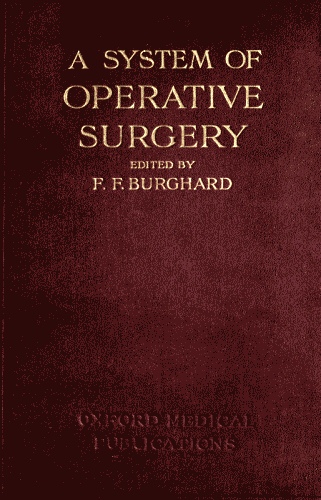 A System of Operative Surgery, Volume 4 (of 4) A System of Operative Surgery, Volume 4 (of 4)