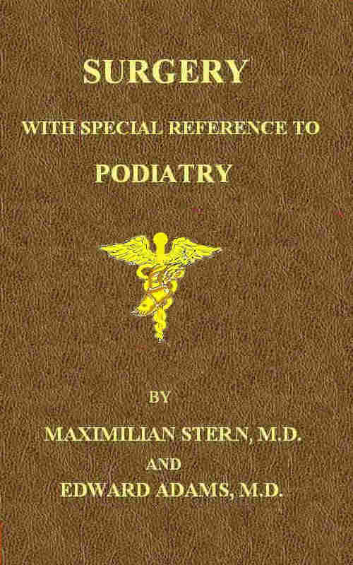 Surgery, with Special Reference to Podiatry Surgery, with Special Reference to Podiatry