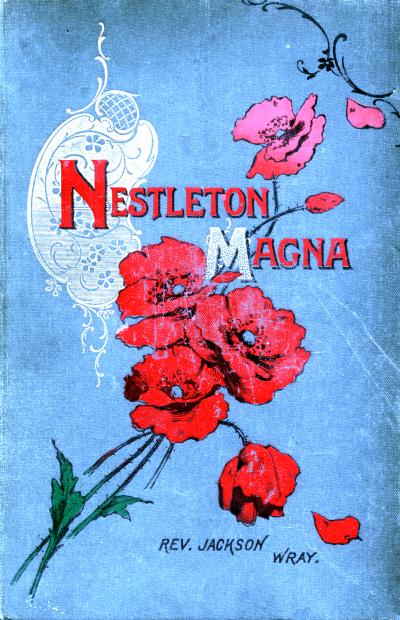 Nestleton Magna: A Story of Yorkshire Methodism Nestleton Magna: A Story of Yorkshire Methodism