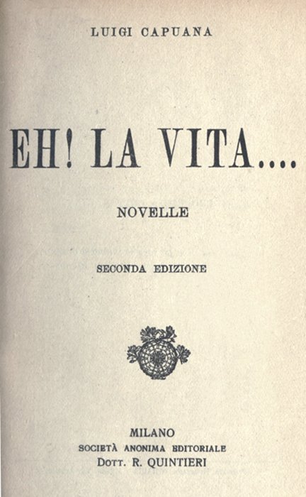 Eh! la vita....: Novelle Eh! la vita....: Novelle