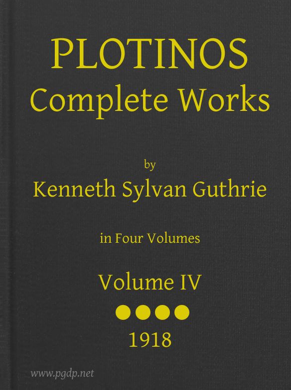 Plotinos: Complete Works, v. 4 In Chronological Order, Grouped in Four Periods Plotinos: Complete Works, v. 4 In Chronological Order, Grouped in Four Periods