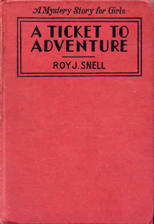A Ticket to Adventure A Mystery Story for Girls A Ticket to Adventure A Mystery Story for Girls
