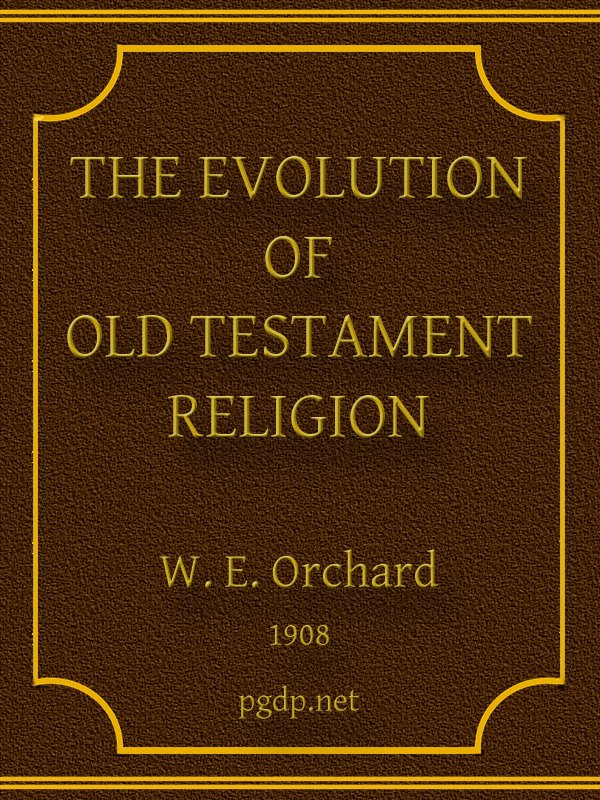 The Evolution of Old Testament Religion