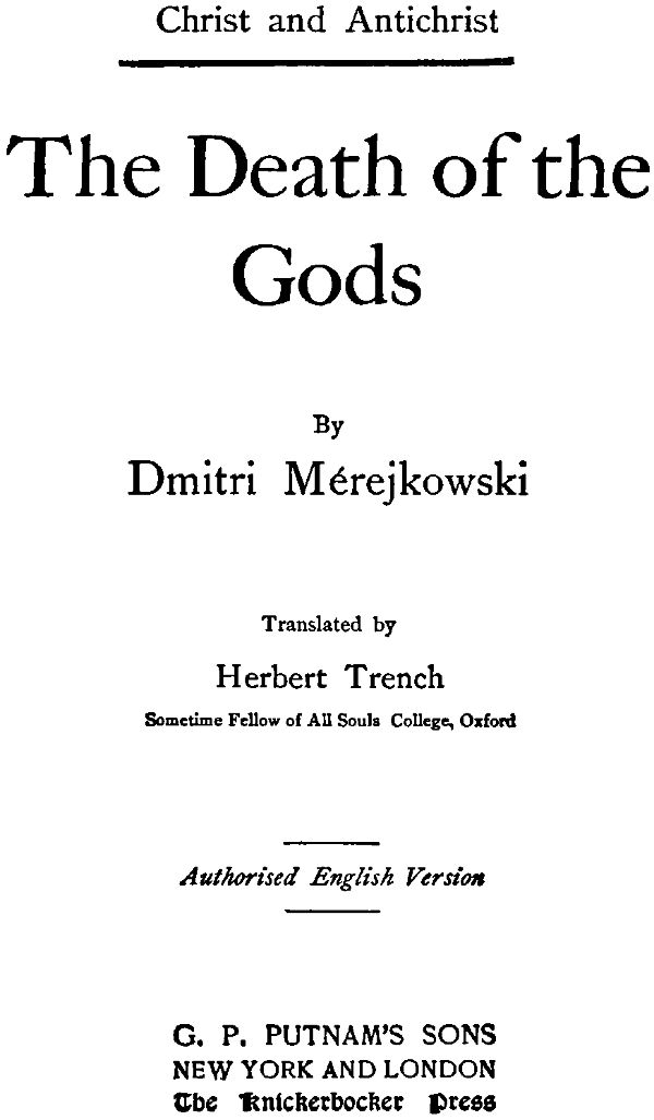 The Death of the Gods
(Christ and Antichrist, 1 of 3)