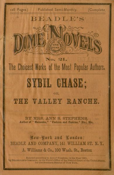Sybil Chase; or, The Valley Ranche: A Tale of California Life Sybil Chase; or, The Valley Ranche: A Tale of California Life