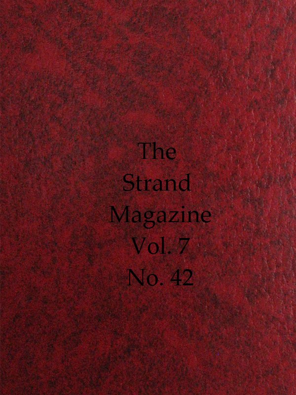 The Strand Dergisi, Cilt. 07, Sayı 42, Haziran, 1894
Resimli Aylık