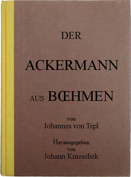 Der Ackermann aus Böhmen Der Ackermann aus Böhmen