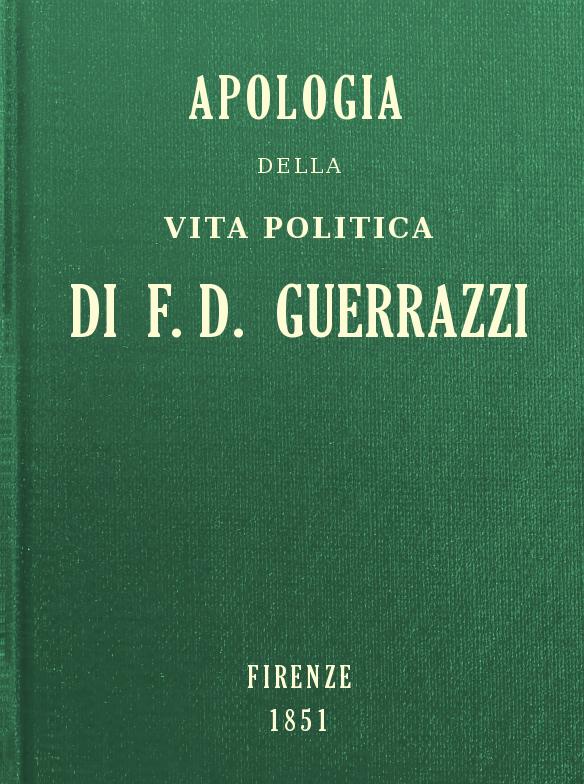 Apologia della vita politica di F.-D. Guerrazzi