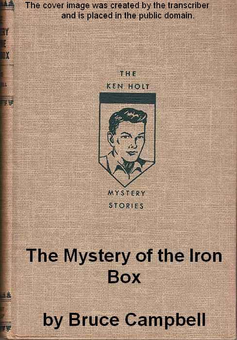 The Mystery of the Iron Box
A Ken Holt Mystery