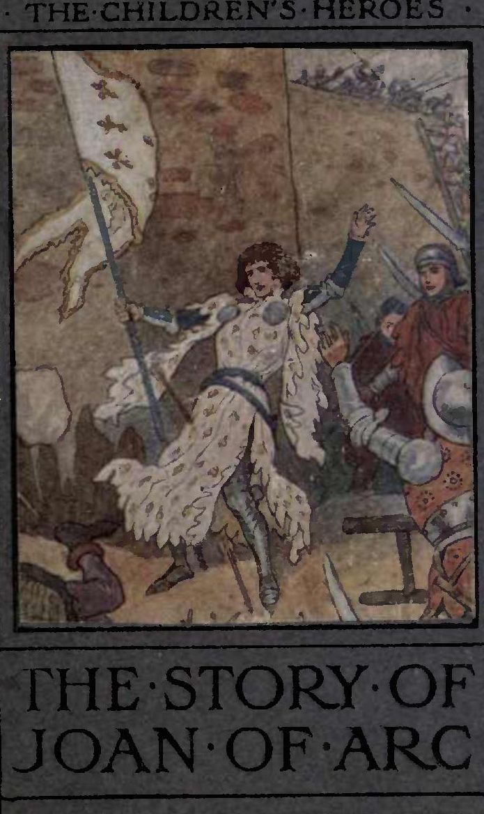 The Story of Joan of Arc The Story of Joan of Arc