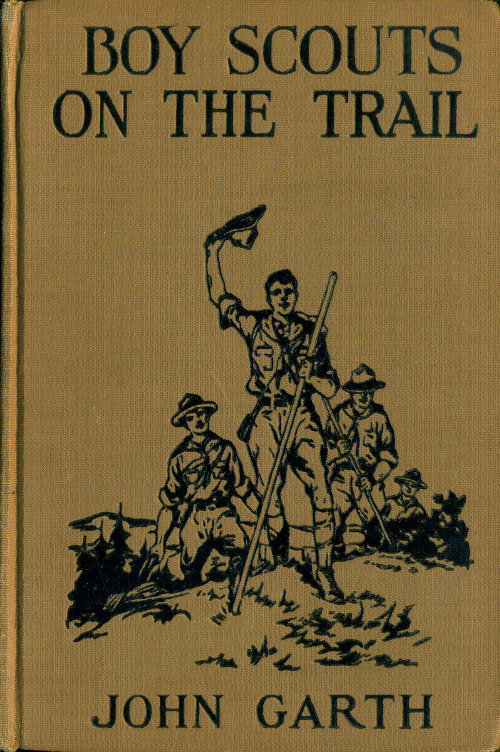 Boy Scouts on the Trail Boy Scouts on the Trail