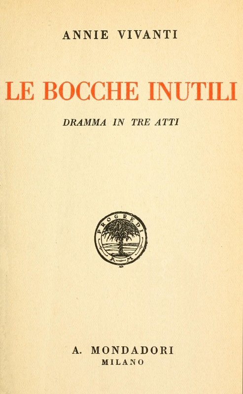 Le bocche inutili: dramma in tre atti