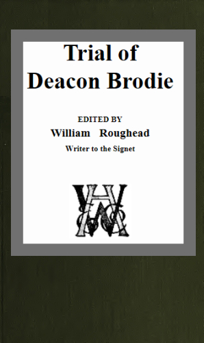 Trial of Deacon Brodie Trial of Deacon Brodie