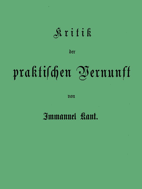 Kantın Toplu Eserleri. Cilt V. Pratik Akıl Eleştirisi.