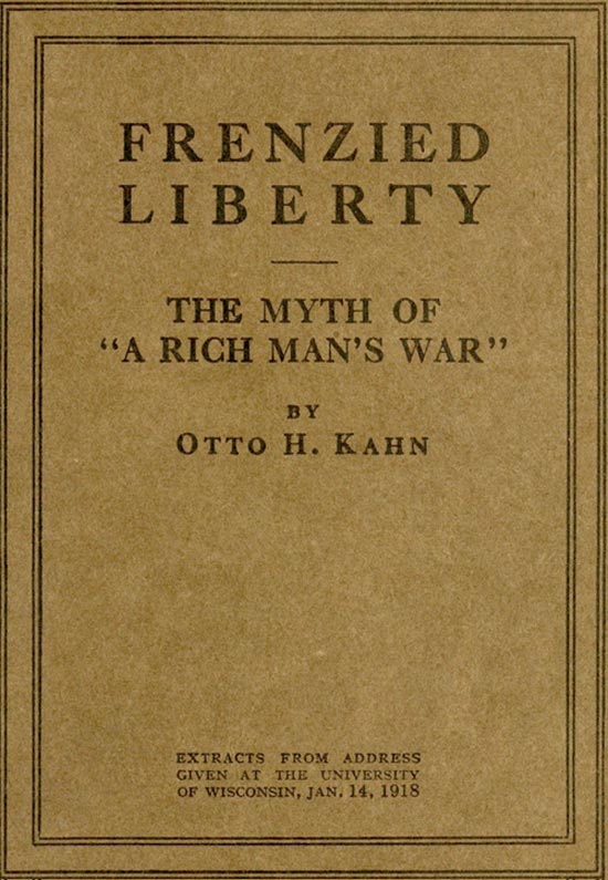 Frenzied Liberty; The Myth of "A Rich Man's War" Frenzied Liberty; The Myth of "A Rich Man's War"