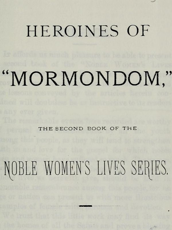 Heroines of "Mormondom"10;The Second Book of the Noble Women's Lives Series Heroines of "Mormondom"10;The Second Book of the Noble Women's Lives Series