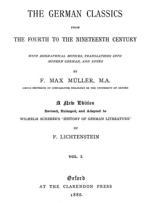The German Classics from the Fourth to the Nineteenth Century, Vol. 1 (of 2) The German Classics from the Fourth to the Nineteenth Century, Vol. 1 (of 2)