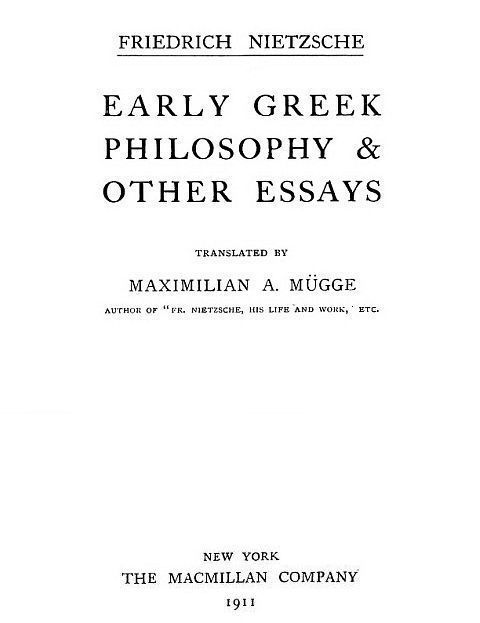 Early Greek Philosophy Other Essays10;Collected Works, Volume Two Early Greek Philosophy Other Essays10;Collected Works, Volume Two