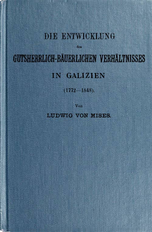 Die Entwicklung des gutsherrlich-bäuerlichen Verhältnisses in Galizien (1772-1848)