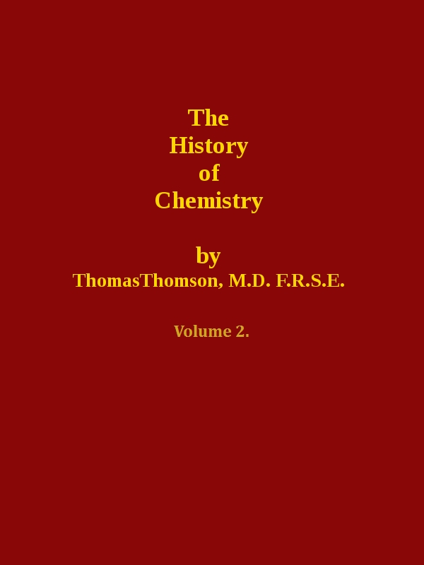 The History of Chemistry, Volume 2 (of 2) The History of Chemistry, Volume 2 (of 2)