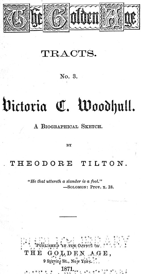 Victoria C. Woodhull: A Biographical Sketch Victoria C. Woodhull: A Biographical Sketch