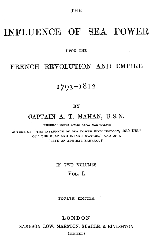 Fransız Devrimi ve İmparatorluk Üzerinde Deniz Gücünün Etkisi 1793-1812, cilt 1