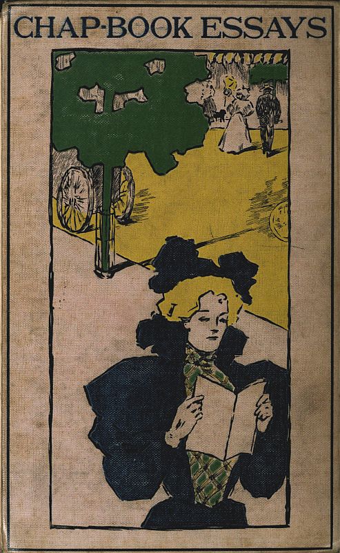 Essays from the Chap-Book
Being a Miscellany of Curious and interesting Tales, Histories, &c; newly composed by Many Celebrated Writers and very delightful to read.