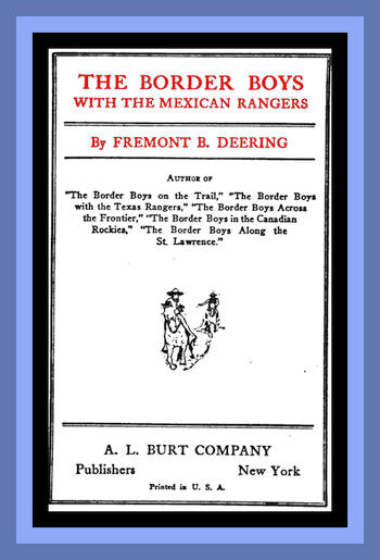 The Border Boys with the Mexican Rangers