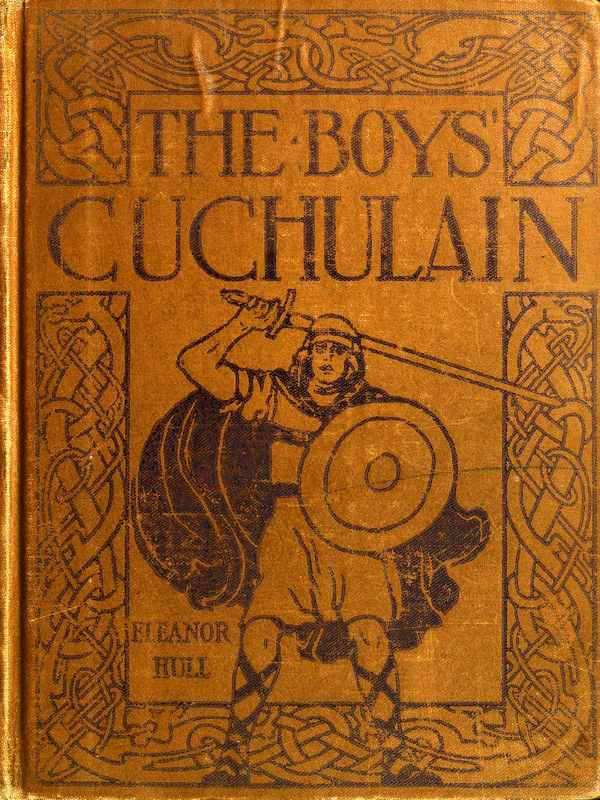 Cuchulain, the Hound of Ulster Cuchulain, the Hound of Ulster