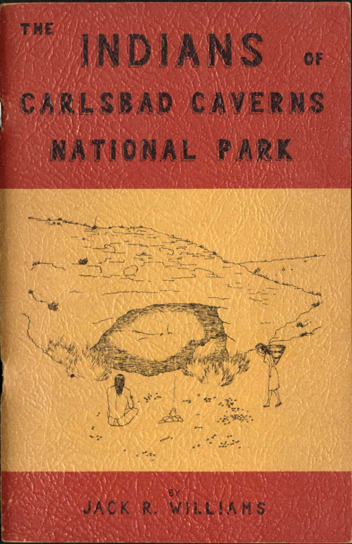 The Indians of Carlsbad Caverns National Park The Indians of Carlsbad Caverns National Park