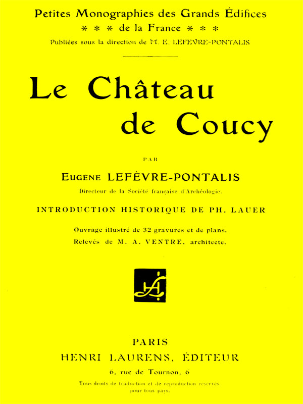 Le château de Coucy Le château de Coucy