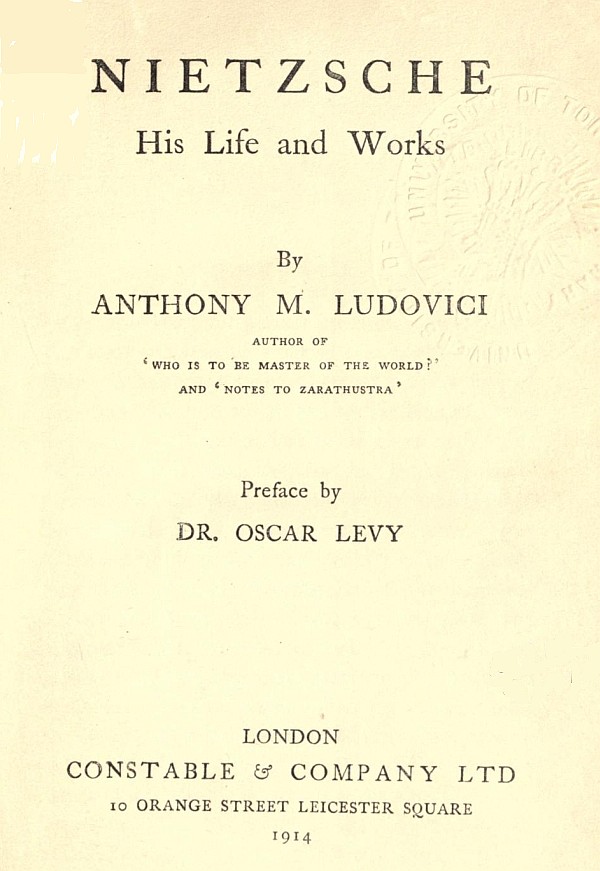 Nietzsche: His Life and Works