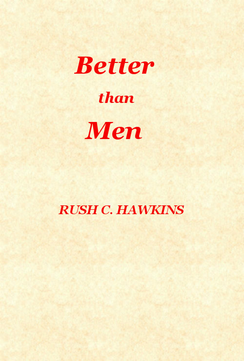 Better Than Men Better Than Men
