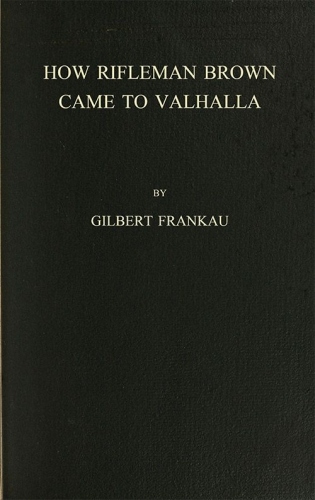 Tüfekçi Brown Nasıl Valhallaya Geldi