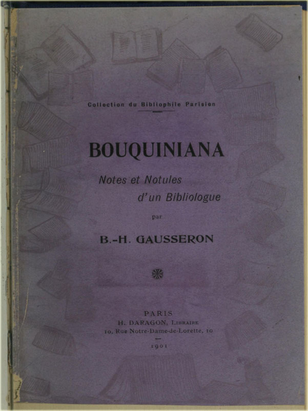 Bouquiniana: notes et notules d'un bibliologue Bouquiniana: notes et notules d'un bibliologue