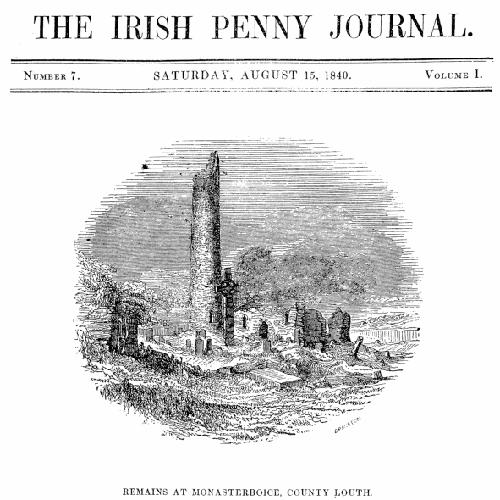 The Irish Penny Journal, Vol. 1 No. 07, August 15, 1840 The Irish Penny Journal, Vol. 1 No. 07, August 15, 1840