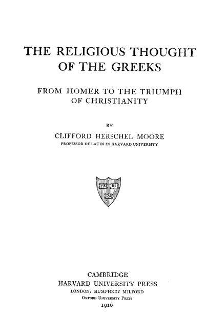 The Religious Thought of the Greeks, from Homer to the Triumph of Christianity The Religious Thought of the Greeks, from Homer to the Triumph of Christianity